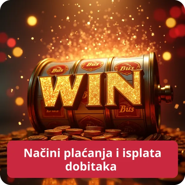 Načini plaćanja i isplata dobitaka